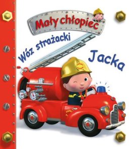 Olesiejuk KS1 Mały chłopiec. Wóz strażacki Jacka.