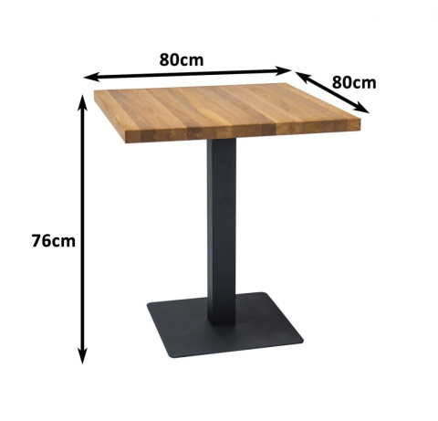 STÓŁ KWADRATOWY PURO LITE DREWNO DĄB / PODSTAWA METAL CZARNY 80x80 SIGNAL STÓŁ KWADRATOWY PURO LITE DREWNO DĄB / PODSTAWA METAL CZARNY 80x80 SIGNAL