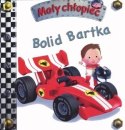Firma Księgarska Jacek Olesiejuk Bolid Bartka. Mały chłopiec Firma Księgarska Jacek Olesiejuk Bolid Bartka. Mały chłopiec