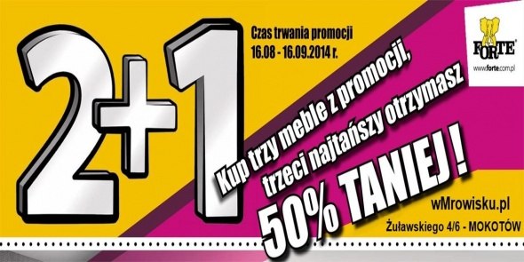 AKTUALNOŚCI PROMOCJA 04.10.2014, P. Wójcikowski ./img/764/a_76410009.jpg Zobacz więcej 2+1 Kup trzy meble z gazetki a trzeci najtańszy otrzymasz 50% taniej